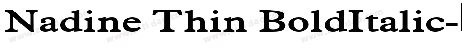 Nadine Thin BoldItalic字体转换